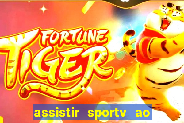 assistir sportv ao vivo agora